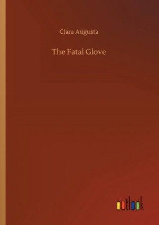 Buch Fatal Glove Clara Augusta