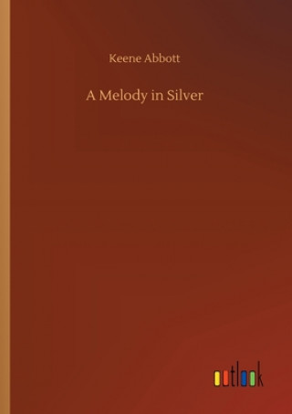 Książka Melody in Silver Keene Abbott