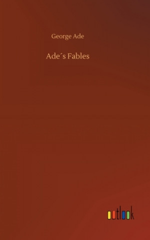 Książka Ades Fables George Ade