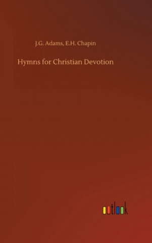 Knjiga Hymns for Christian Devotion Adams