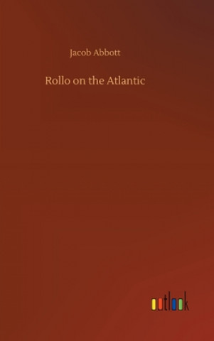 Book Rollo on the Atlantic Jacob Abbott