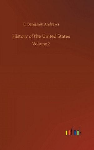 Carte History of the United States E. Benjamin Andrews