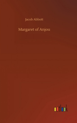 Carte Margaret of Anjou Jacob Abbott