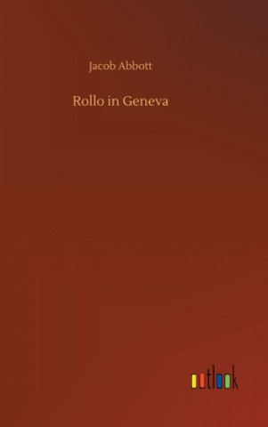 Libro Rollo in Geneva Jacob Abbott