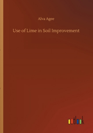 Buch Use of Lime in Soil Improvement Alva Agee