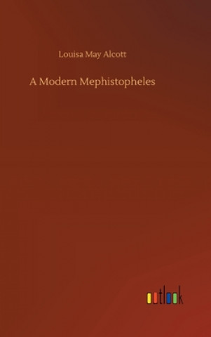 Livro Modern Mephistopheles Louisa May Alcott