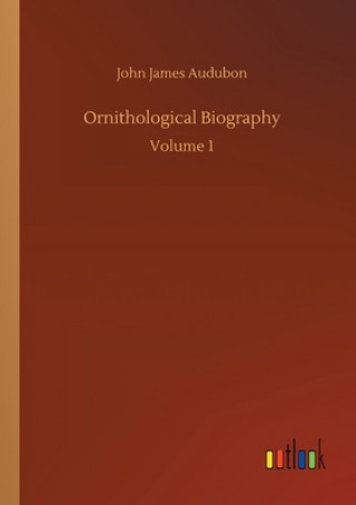 Книга Ornithological Biography John James Audubon