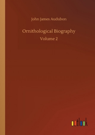 Książka Ornithological Biography John James Audubon