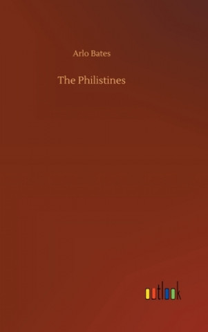 Kniha Philistines Arlo Bates