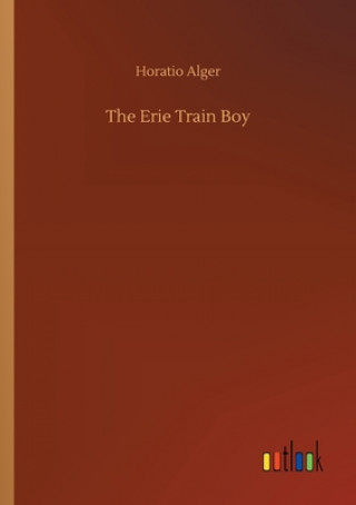 Книга Erie Train Boy Horatio Alger