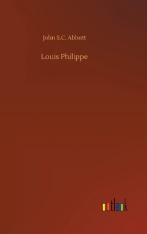 Libro Louis Philippe John S.C. Abbott