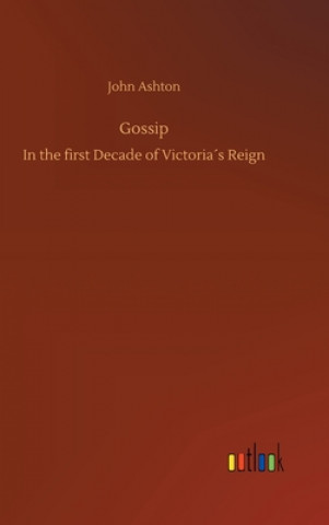 Knjiga Gossip John Ashton