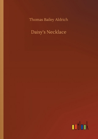 Buch Daisy's Necklace Thomas Bailey Aldrich
