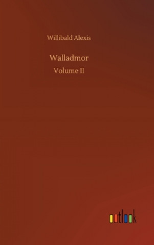 Libro Walladmor Willibald Alexis