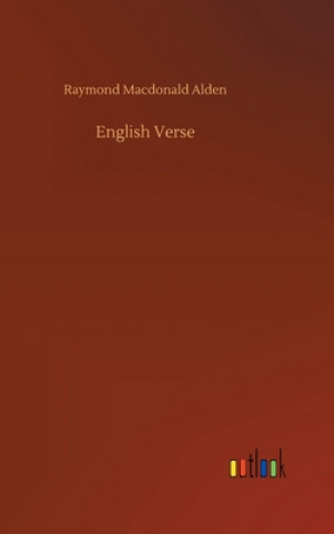 Carte English Verse Raymond Macdonald Alden