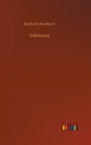 Книга Edelweiss Berthold Auerbach