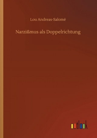 Könyv Narzissmus als Doppelrichtung Lou Andreas-Salomé