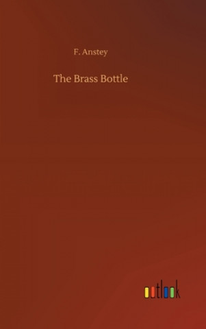Kniha Brass Bottle F. Anstey