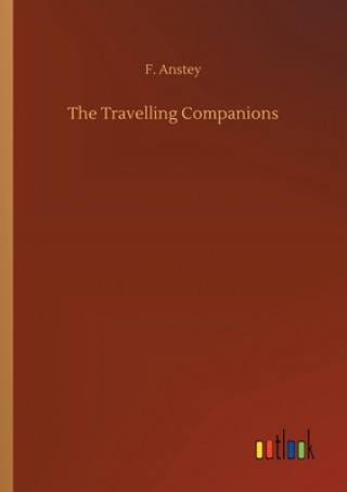 Carte Travelling Companions F. Anstey