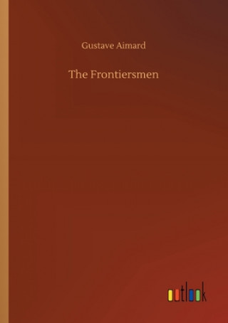 Książka Frontiersmen Gustave Aimard