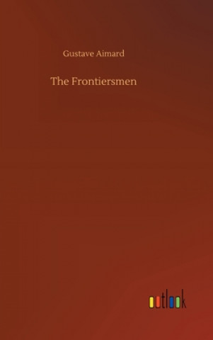 Książka Frontiersmen Gustave Aimard