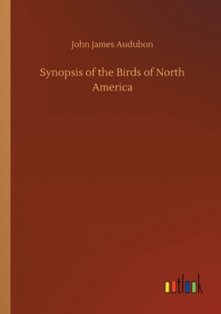 Carte Synopsis of the Birds of North America John James Audubon