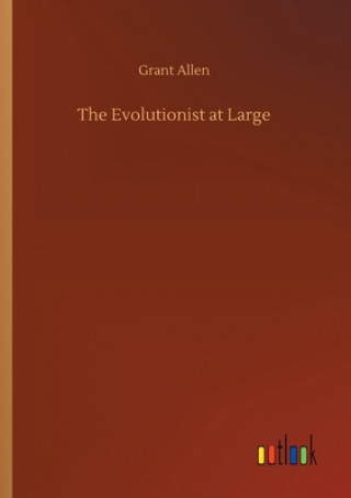 Book Evolutionist at Large Grant Allen