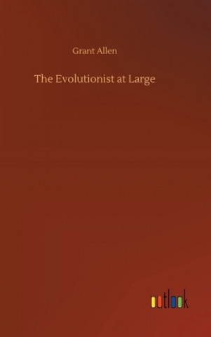 Book Evolutionist at Large Grant Allen