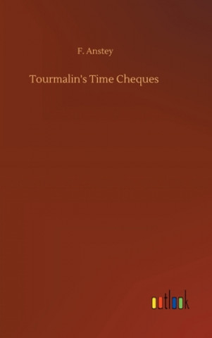 Libro Tourmalin's Time Cheques F. Anstey