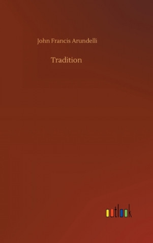 Knjiga Tradition John Francis Arundelli