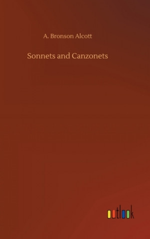 Libro Sonnets and Canzonets A. Bronson Alcott