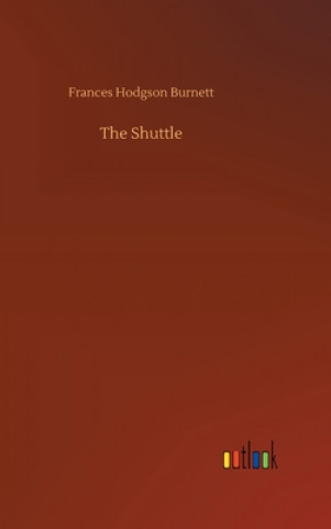 Knjiga Shuttle Frances Hodgson Burnett