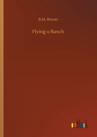 Livre Flying u Ranch B.M. Bower