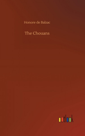 Knjiga Chouans Honore de Balzac