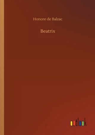 Kniha Beatrix Honore de Balzac