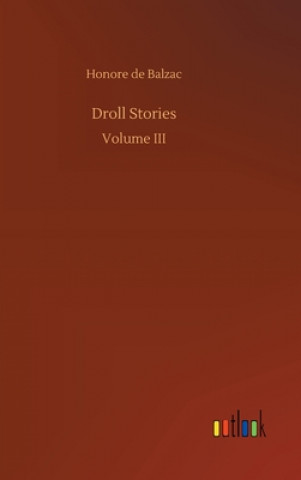 Knjiga Droll Stories Honore de Balzac