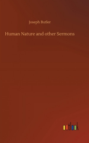 Könyv Human Nature and other Sermons Joseph Butler