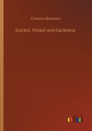 Книга Gockel, Hinkel und Gackeleia Clemens Brentano