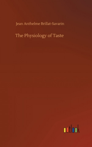 Carte Physiology of Taste Jean Anthelme Brillat-Savarin
