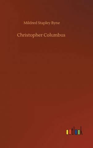 Carte Christopher Columbus Mildred Stapley Byne