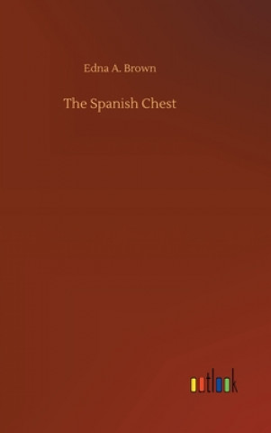 Книга Spanish Chest Edna A. Brown