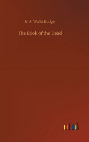 Kniha Book of the Dead E. A. Wallis Budge