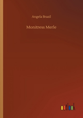 Buch Monitress Merle Angela Brazil