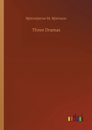 Könyv Three Dramas Björnstjerne M. Björnson