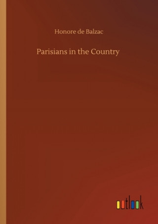 Könyv Parisians in the Country Honore de Balzac