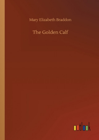 Buch Golden Calf Mary Elizabeth Braddon