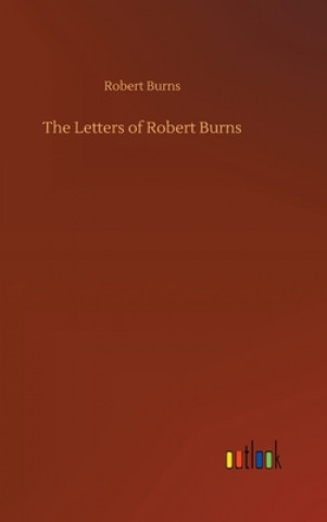 Carte Letters of Robert Burns Robert Burns