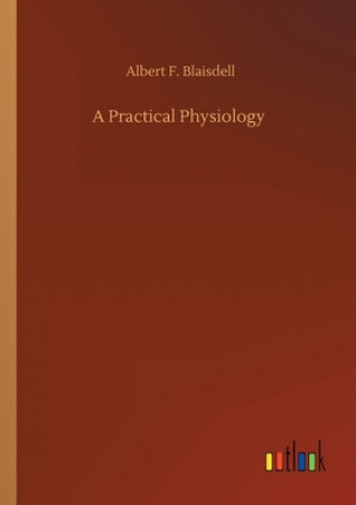 Kniha Practical Physiology Albert F. Blaisdell