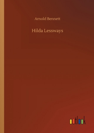 Buch Hilda Lessways Arnold Bennett