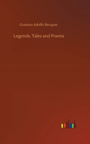 Buch Legends, Tales and Poems Gustavo Adolfo Becquer